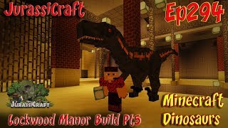 Lockwood Manor Build Pt5 Massive Underground Update Jurassicraft Ep294