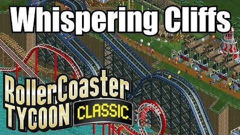 Roller Coaster Tycoon Classic - Whispering Cliffs