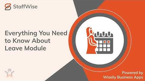 All about leave module  | Powered By Wiseliy Business Apps