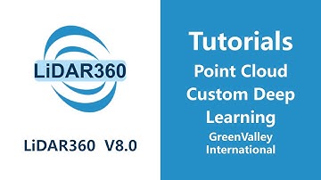 LiDAR360 V8 - Classification |   Point Cloud Custom Deep Learning LiDAR Software Tutorial