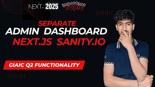 Build a Custom Admin Panel Using Next.js and Sanity CMS