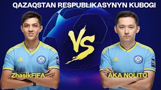ZhasikFIFA vs AKA NOLITO Qazaqstan kubogi FINAL