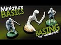 MINIATURE BASICS - HOW TO BASE YOUR MINIS