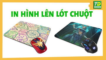 👉In Lót Chuột Theo Yêu Cầu - Dịch Vụ Nhận In Hình Lót Chuột