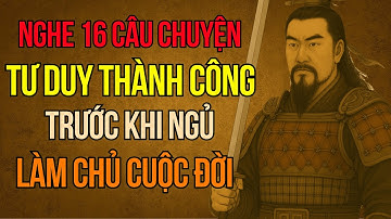Cổ Nhân Dạy - Áp Dụng 16 Tư Duy Thành Công Trong Tam Quốc Diễn Nghĩa Giúp Bạn Làm Chủ Cuộc Đời