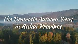 The Dramatic Autumn Views In Anhui Province