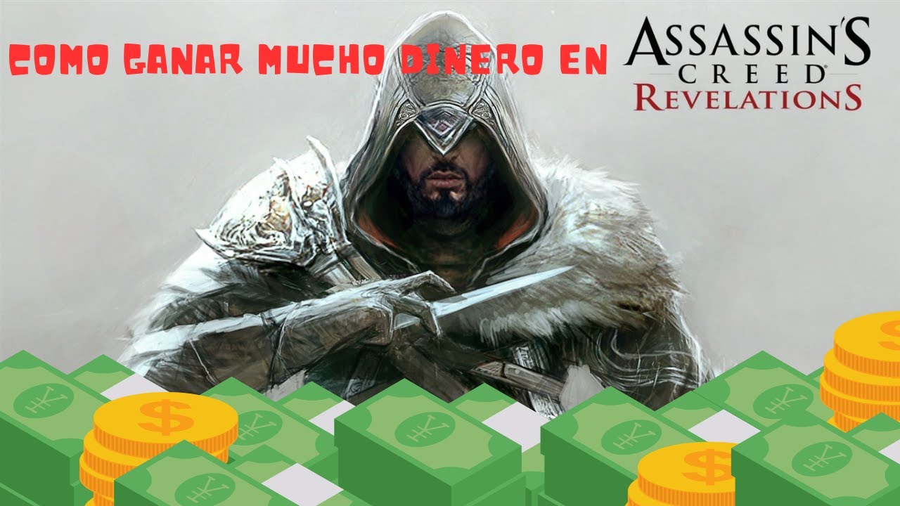TUTORIAL Como Ganar Mucho Dinero Fácil y Rápido en Assassins Creed Revelations