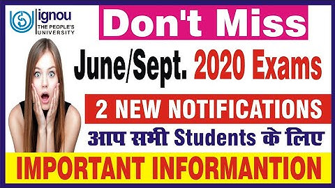 #ignou 2 New Notifications for June / Sept 2020 Exams important for all By TIPS GURU