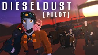 DieselDust PILOT | TFS Originals