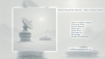 Dronny Darko & Oil Texture — Above the Polar Vortex (2025)