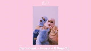 Best Friend - sped up // Saweetie ft Doja Cat