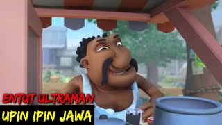 DUBBING JAWA UPIN IPIN (entut ultraman)