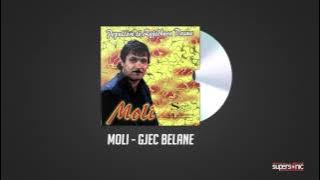 MOLI - GJEC BELANE (  Audio )