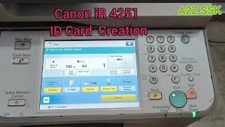 How to Create ID Card in Canon IR 4235,4245,4251