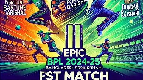 "BPL 2024-25 1st Match Highlights: Fortune Barishal vs Durbar Rajshahi"