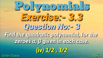 Polynomials||Exercise:- 3.3||Question:-3 (iv) 1/2 ,  3/2||10th Class||SSC||Maths||In Telugu.....👍👌