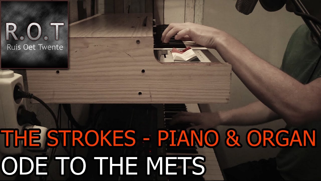 The Strokes - Ode to the Mets - Piano and Organ cover - YouTube