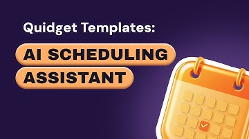 Quidget Templates | AI Scheduling Assistant Setup