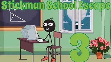 Funny Stickman School Escape 3 |  All Endings | and a secret ending|  Android game | Part 2