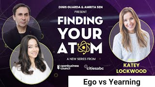 Ego vs Yearning, with special guest Katey Lockwood