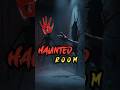 Haunted Room | horror short video | bhoot wali kahani | hindi kahani #shorts