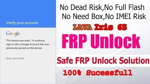 Lava Iris 65 frp Remove Android .8.0.1 100% Done