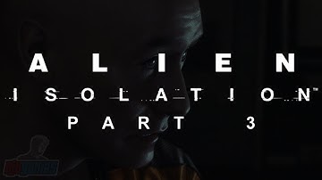Alien Isolation - 03 - Axel