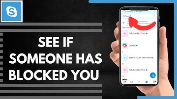 How To See If Someone Has Blocked You On Skype