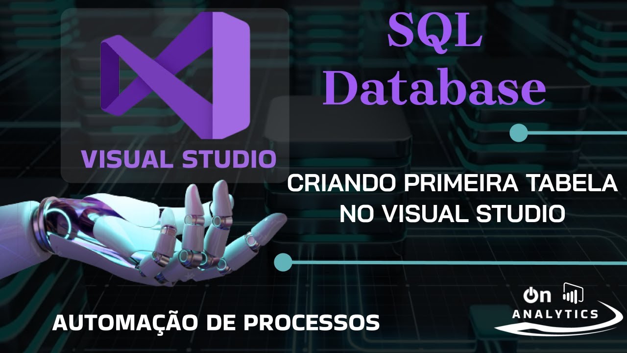 Criando Primeira Tabela no Visual Studio - SQL Com Visual Studio -ETL ...