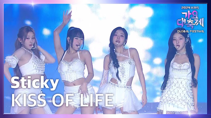 INTRO + Get Loud + Sticky - KISS OF LIFE (키스 오브 라이프) [2024 KBS 가요대축제 글로벌 페스티벌] | KBS 방송