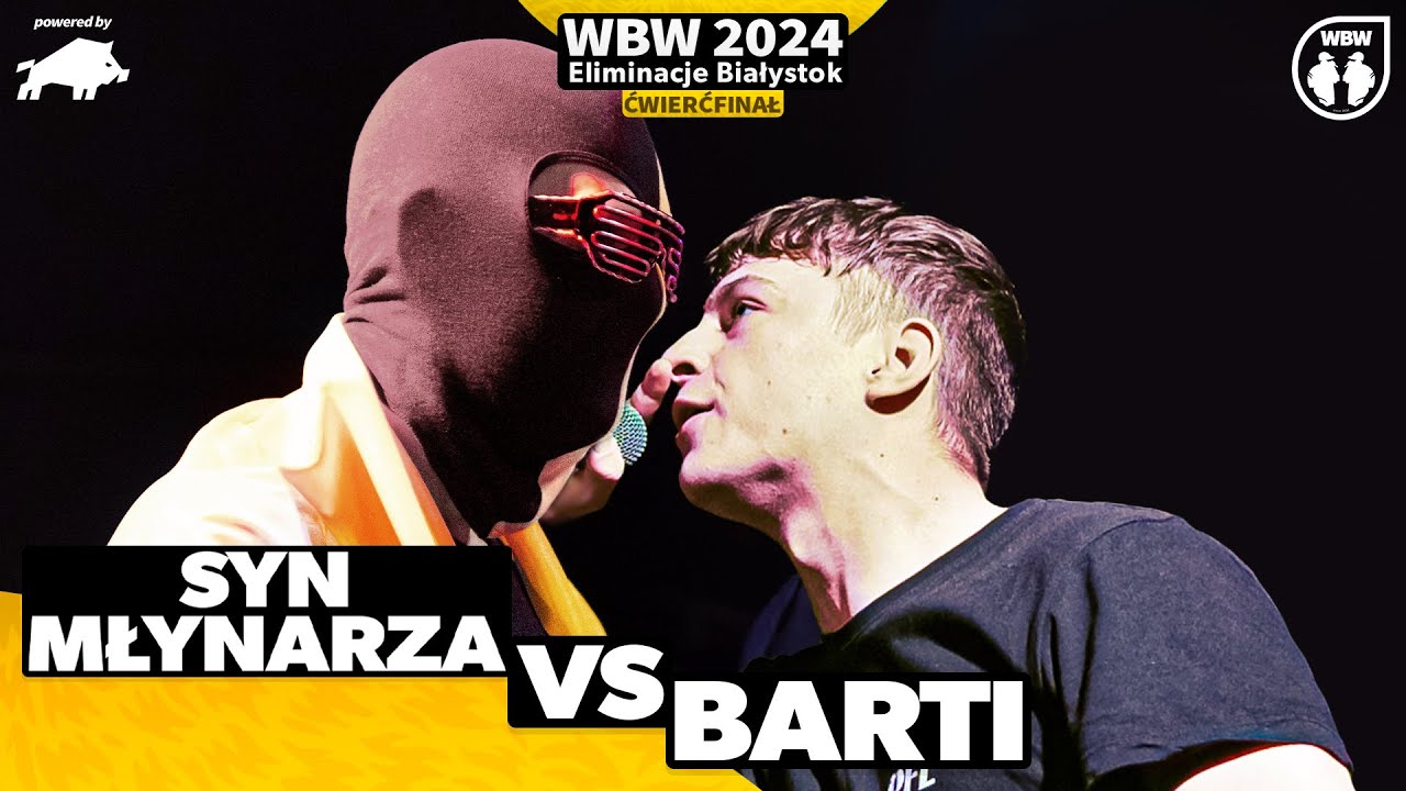 SYN MŁYNARZA 🆚 BARTI 🎤 WBW 2024 powered by DZIK 🎤 el. Białystok (Ćwierćfinał)