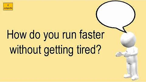 How Do You Run Faster Without Getting Tired?