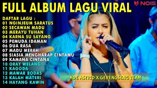  Album Lagu Viral Ade Astrid  Nginjem Saratus  Secawan Madu  Merayu Tuhan