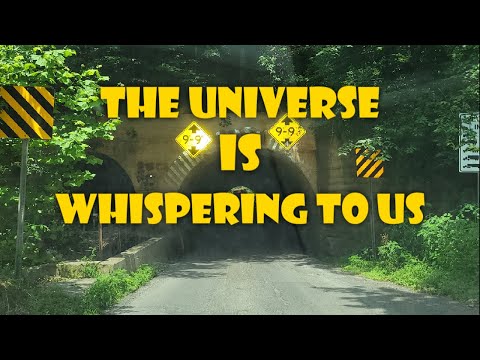 The Universe Is Whispering To Us