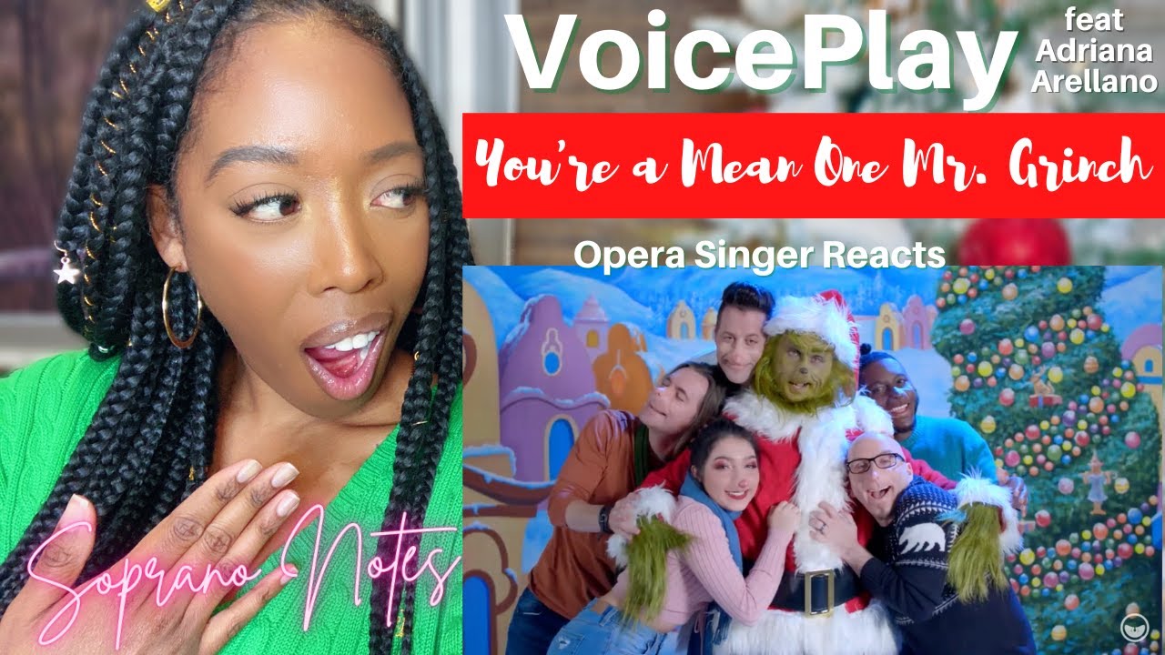 Opera Singer Reacts to VOICEPLAY & Arellano | You're A Mean One Mr. Grinch | Performance Analysis