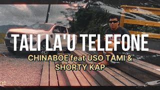 TALI LA'U TELEFONE - China boy ft Uso Tami & Shorty Kap