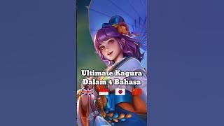 Suara Ultimate KAGURA Dalam 4 Bahasa #shorts #mlbb