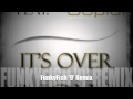 Sean Angel &amp; Livin R Feat. Giorgio Sopidi - It&#39;s Over Now (FunkyFish 9 Remix)