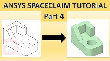 How to Create Geometry Using ANSYS SpaceClaim - Basic Tutorial 4