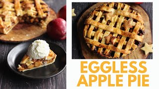 Eggless Apple Pie Recipe | No refined sugar | No egg (Except for the optional eggwash)