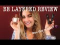 BE LAYERED PERFUMES | REVIEW & THOUGHTS