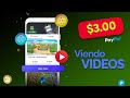 Esta APP me Pagó $3.00✔️ por VER VIDEOS - ganar dinero para paypal
