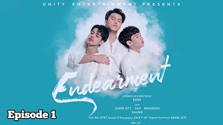 Endearment: The Series (Episode-1)