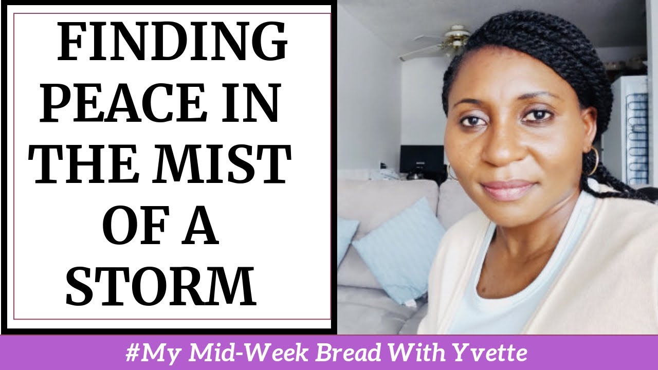 How To Find Peace In The Mist of A Storm Dealing With Difficult
