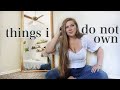 25+ things I do NOT OWN thanks to "eco-minimalism" | sustainability & minimalism