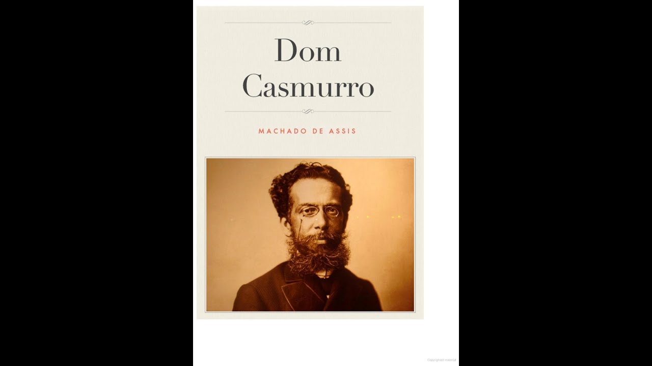 Dom Casmurro by Machado de Assis 