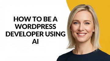 How to Be a Wordpress Developer Using Ai - Julia