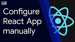 How to create React app directory manually | NO create-react-app