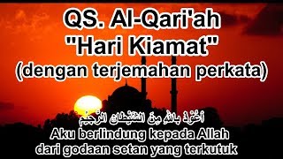 Surah Al-Qori'ah (with translation of Indonesian words)