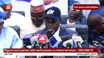 Nigeria must partner with world powers to defeat terrorism - UNILORIN VC